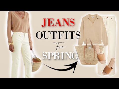 Jeans Outfits for SPRING 2023 |  CLASSY OUTFITS