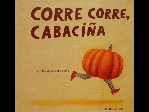 "CORRE CORRE, CABACIÑA" - (CONTO É CANCIÓN MELLOR CALIDADE)