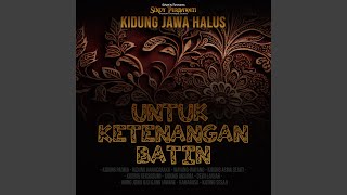 Download lagu Kidung Jawa Halus Untuk Ketenangan Batin mp3