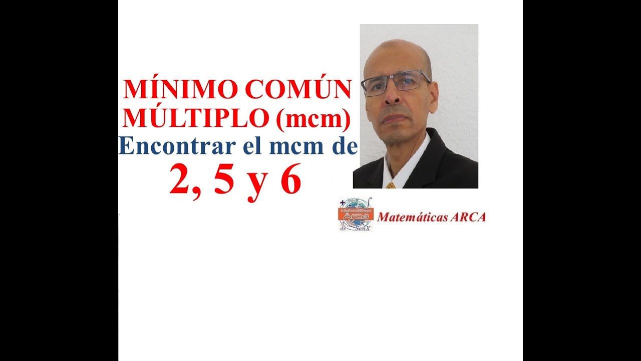 Mínimo común múltiplo (mcm) de 2, 5 y 6