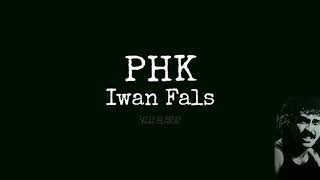 Download lagu Lirik Iwan Fals - PHK (1987) mp3