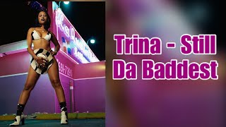 Trina - Still Da Baddest Lyrics