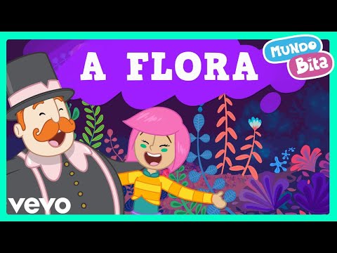 Mundo Bita - A Flora ft. Larissa Lisboa