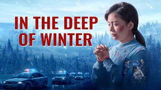 The Power of the Lord | Christian Movie "In the Deep of Winter" | A Christian Testimony