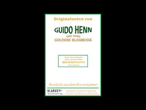 Guido Henn und seine Goldene Blasmusik - Regiomontanus (Marsch)
