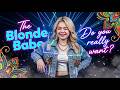 The Blonde Babe Do You Realy Want Official Music Video Viral TikTok Dance Sound