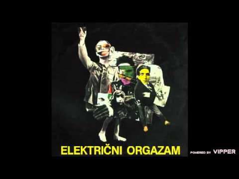 Elektricni orgazam - Nebo - (Audio 1981)