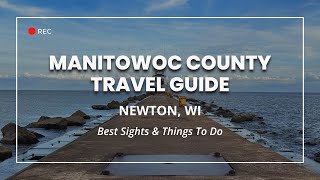 Manitowoc, Wisconsin Travel Guide | Best Things to Do & See in Manitowoc County