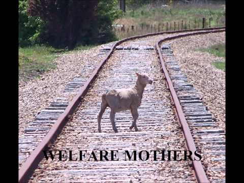 Welfare Mothers - Long Up The Line