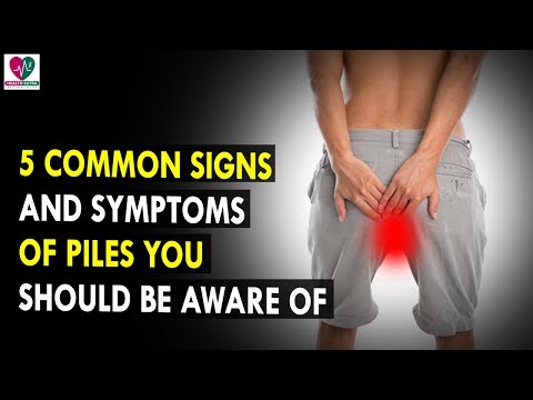 Piles: Symptoms, Causes and Treatment