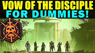 Destiny 2: VOW OF THE DISCIPLE RAID FOR DUMMIES! | Complete Raid Guide &amp; Walkthrough!