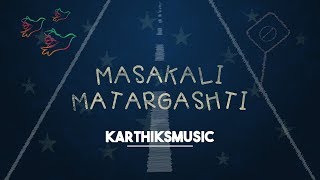 Masakali Matargashti Mashup Cover | Karthik S | Karthiksmusic