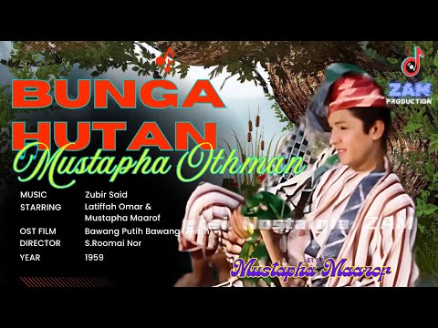 BUNGA HUTAN - MUSTAPHA OTHMAN | Mustapha Maarof | OST Bawang Putih Bawang Merah 1959 (Colorized)