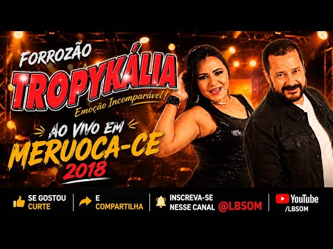 Forrozão Tropykália ao Vivo em Meruoca-CE 2018 | Forró das Antigas 🔥