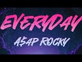 A$AP Rocky - Everyday (Lyrics) ft. Rod Stewart, Miguel, Mark Ronson