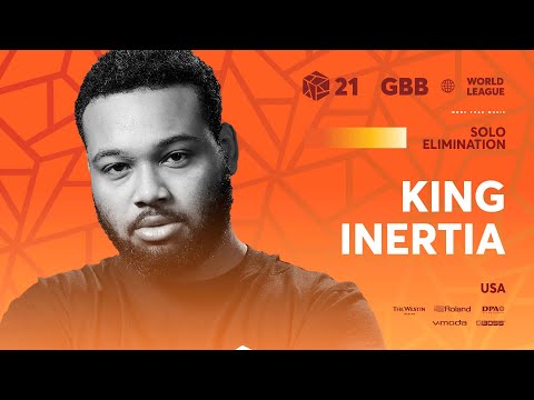 King Inertia 🇺🇸 I GRAND BEATBOX BATTLE 2021: WORLD LEAGUE I Solo Elimination