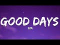 SZA Good Days Lyrics