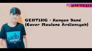 Download lagu GENTING - Andika Kangen Band (Cover Maulana Ardiansyah) mp3
