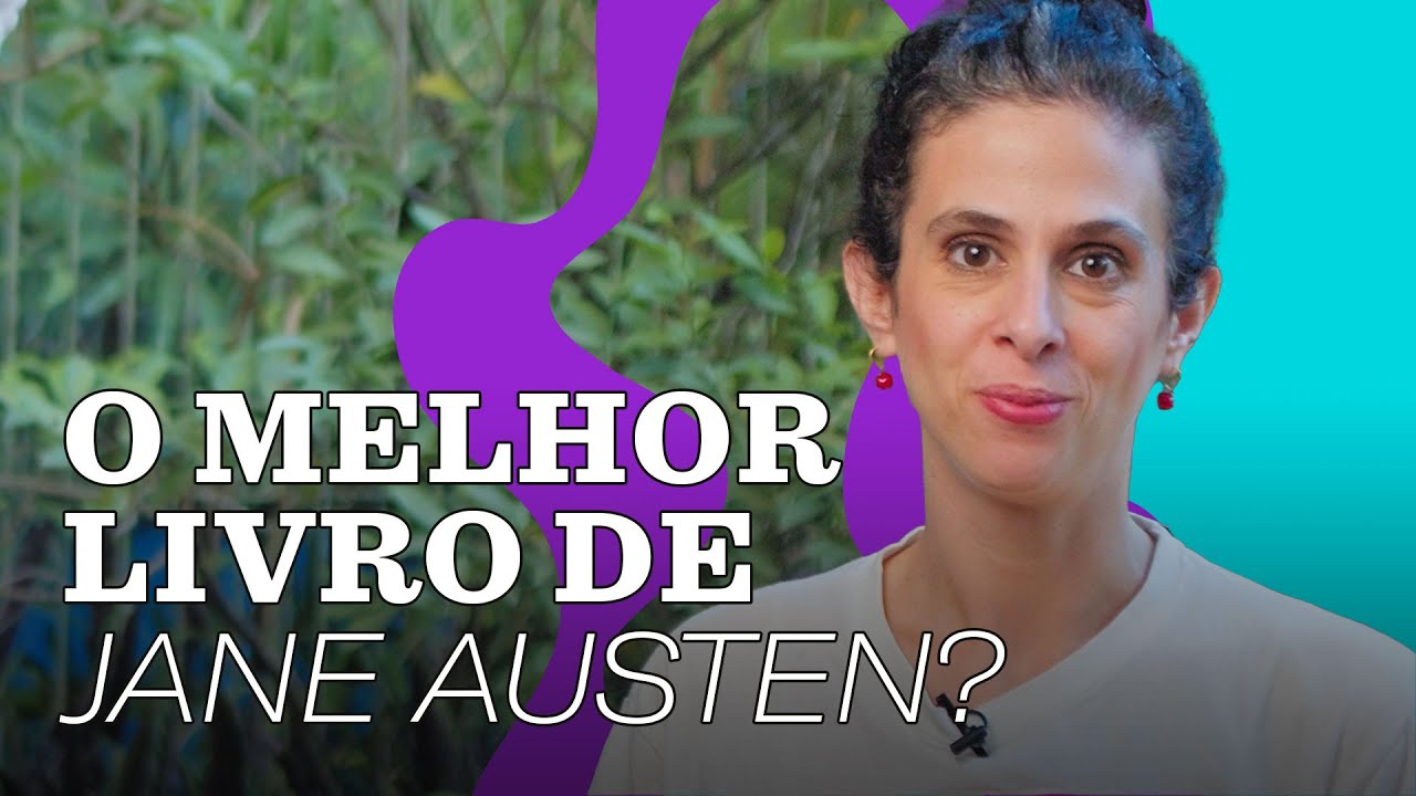 PERSUASÃO de Jane Austen, o maior livro sobre arrependimento e segunda chance.