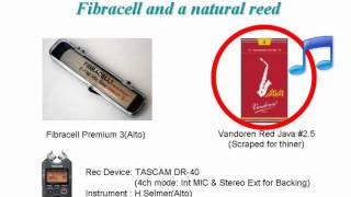 Comparison of the Fibracell and the reguler reed(Alto Sax)