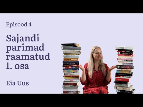 Rahva Raamatu podcast "Raamaturännak" 4# Eia Uus: Sajandi parimad raamatud 1.osa