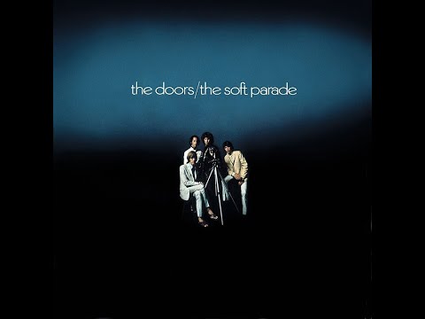 The Doors – The Soft Parade (1969) [Full Album Vinyl Rip HQ] | Classic Rock, Psychedelic Rock