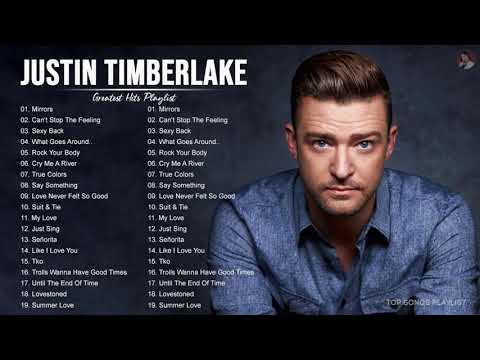 Justin Timberlake Full Album Playlists 2021 Justin Timberlake Greatest Hits