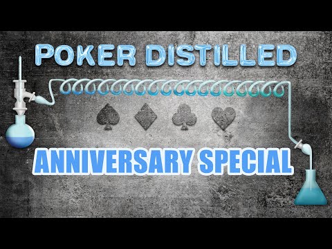 Poker Distilled Podcast - Anniversary SPECIAL