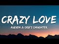 Audien - Crazy Love (Lyrics) ft. Deb’s Daughter