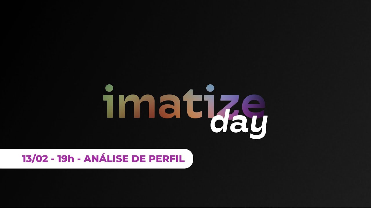 Imatize Day - Análise de perfil
