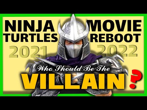 Who Should The Villain Be In TMNT Movie Reboot? (Seth Rogen's Ninja Turtles Movie)