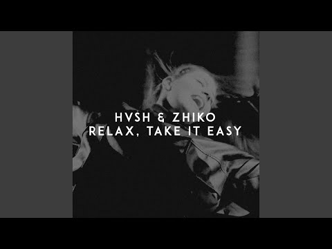 Relax, Take It Easy