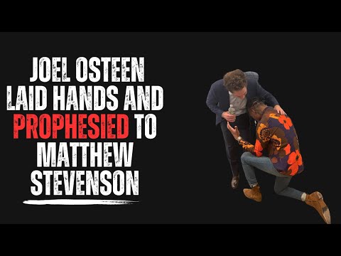Joel Osteen laid hands and Prophesied to Matthew  Stevenson!