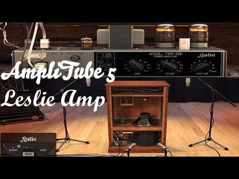 AMPLITUBE 5 - LESLIE AMPS FOR GUITAR! - THE ORIGINAL TREMOLO AMP!