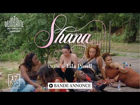 Bande-annonce officielle SHANA de Lila Pinell - au cinéma le 17 juin