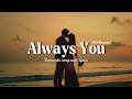 Always You – Sweet Romantic Song for Couples❤️💍 (Official Lyrics Video)| TxN Romantic