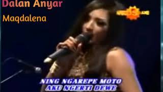 Download lagu Dalan Anyar - Maqdalrna mp3