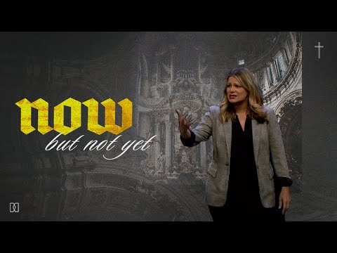 Now But Not Yet: See The Kingdom | Olathe | Pastor Sarah Zaske