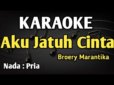 Aku Jatuh Cinta - Karaoke || Nada Pria || Broery Marantika || Audio HQ || Live Keyboard