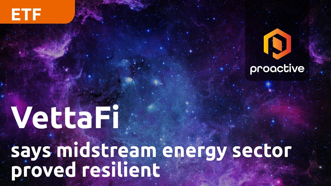 VettaFi Head of Energy Research says the midstream energy sector has proved resilient