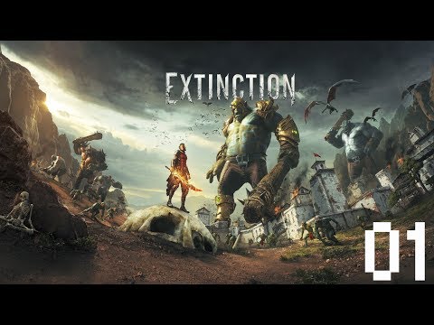 Let's Play Extinction - Part 1