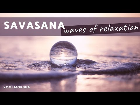 Savasana | Waves of Relaxation (6 mins)