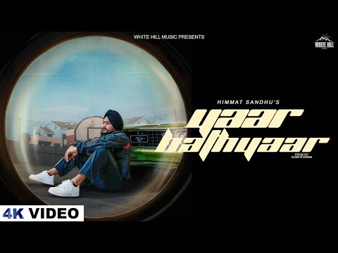 Yaar Hathyaar (Full Video) Himmat Sandhu | Dusk N Dawn | New Punjabi Songs 2023 | Latest This Week