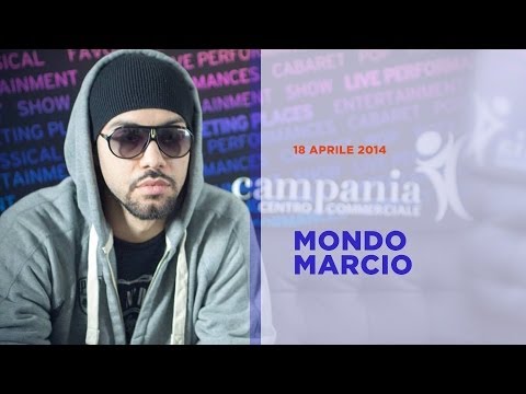Mondo Marcio @Centro_Campania feat. Mondadori Multicenter 18/04/2014