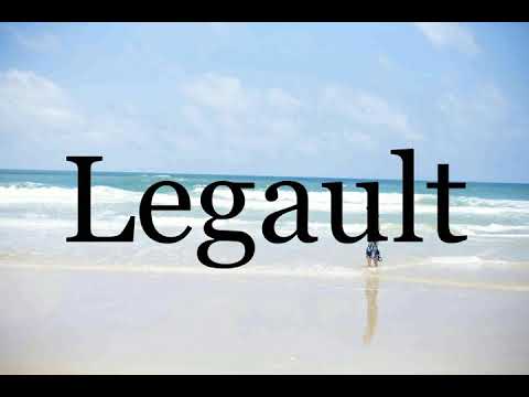 How To Pronounce Legault🌈🌈🌈🌈🌈🌈Pronunciation Of Legault