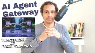 Why does an AI agent need a new gateway?