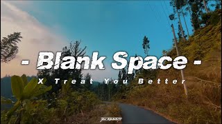 Download lagu Dj Old Blank Space X Treat You Better Slow Viral Tiktok Adem - DJ SANTUY mp3 Download lagu Dj Old Blank Space X Treat You Better Slow Viral Tiktok Adem - DJ SANTUY mp3
