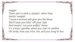 Hank Williams - Wearing Out Your Walkin&#39; Shoes Lyrics
