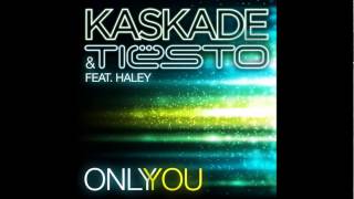 Kaskade &amp; Tiesto - Only You (Extended Mix)