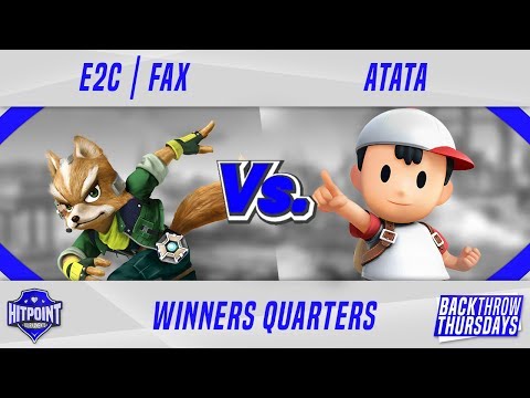 BTT #18 Winners Quarters - E2C | Fax (Fox) vs ATATA (Ness)